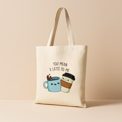 You mean a latte to me bag